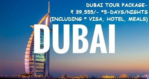 DUBAI TOUR PACKAGE- \u20b9 39,555\/-**6TH JULY-2025 *5-DAYS\/NIGHTS (INCLUDING * VISA, HOTEL, MEALS)