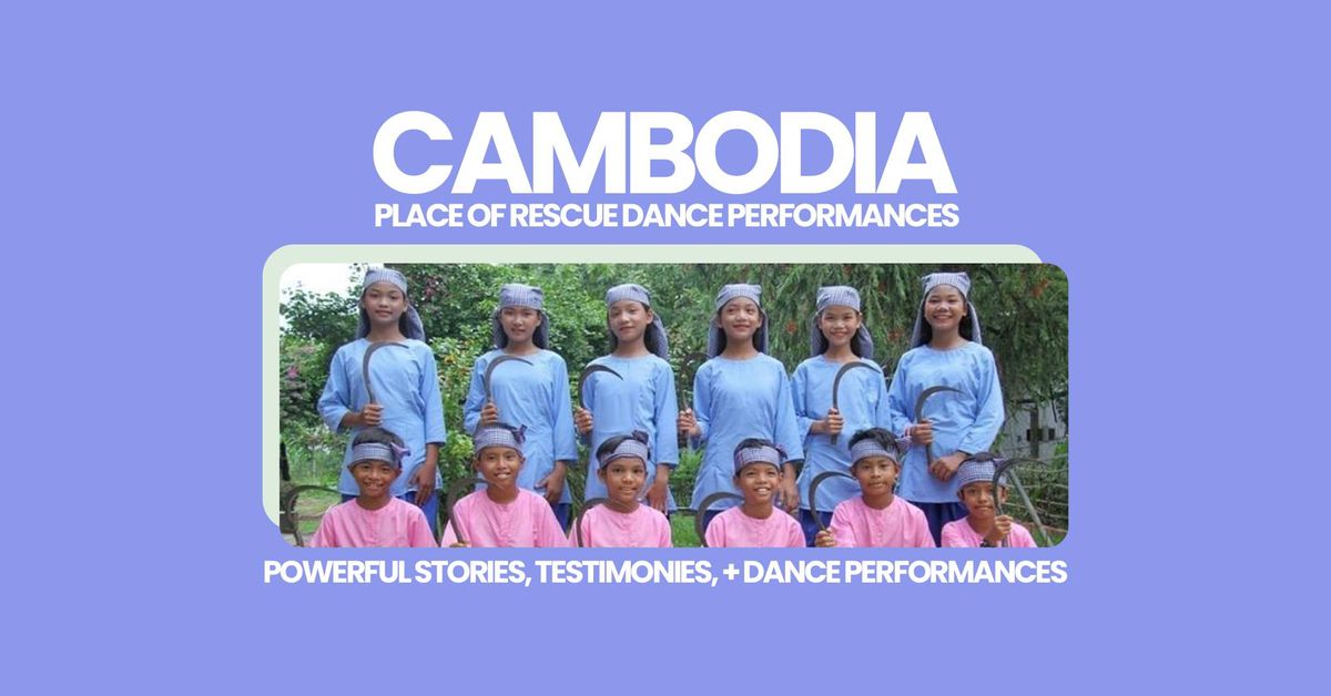 Cambodia Place of Rescue Dance Performances