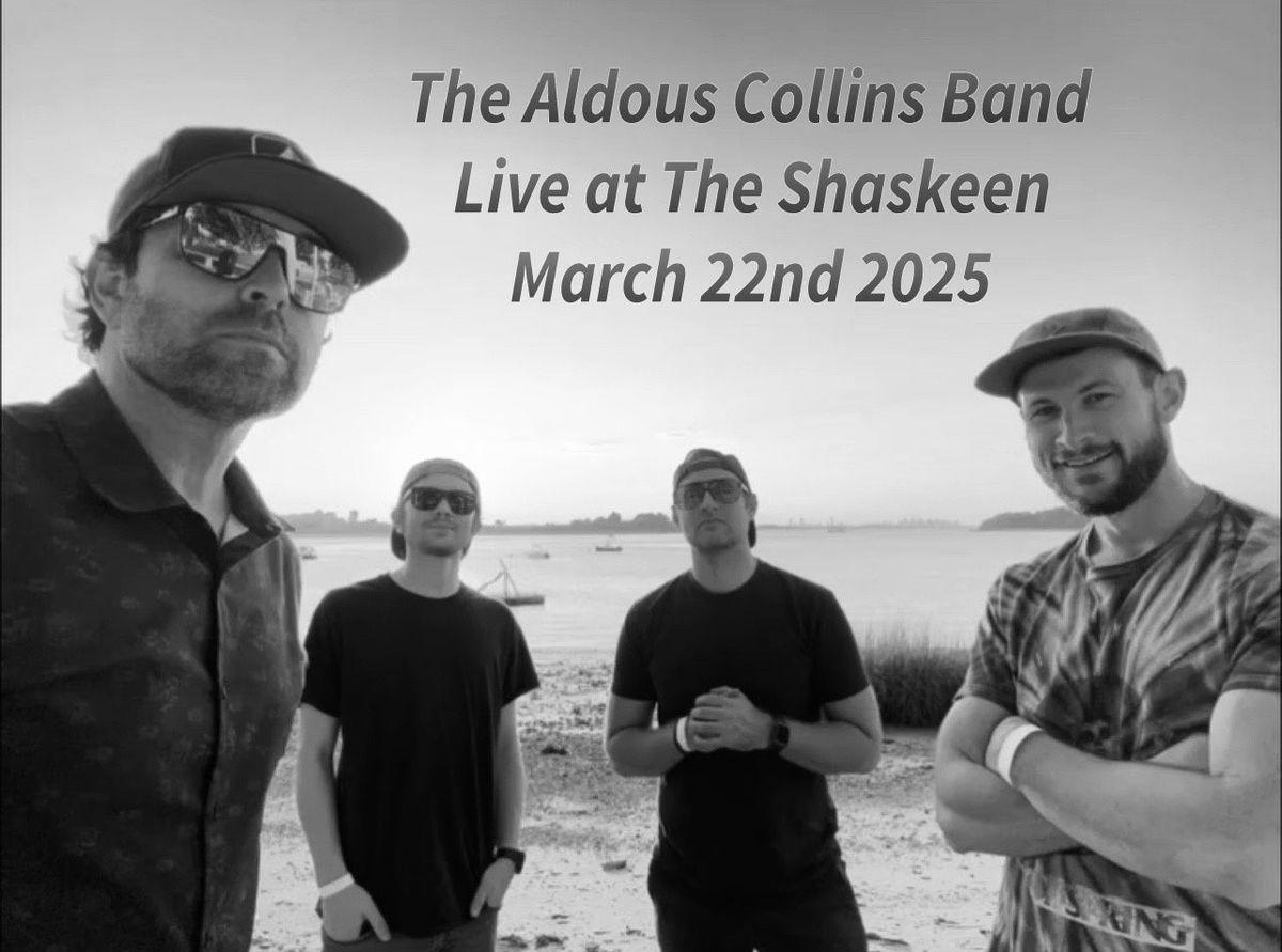 The Shaskeen presents: The Aldous Collins Band