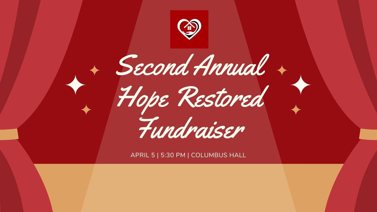 Second Annual Hope Restored Fundraiser