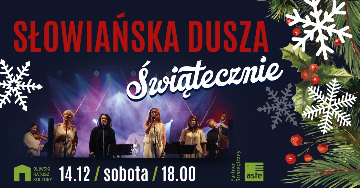 Koncert S\u0141OWIA\u0143SKA DUSZA \u015bwiatecznie