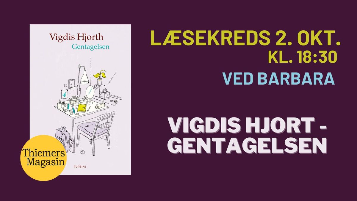 L\u00e6sekreds ved Barbara - 'Gentagelsen' af Vigdis Hjort