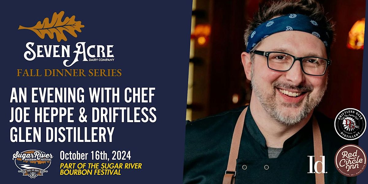 An Evening with Chef Joe Heppe and Driftless Glen Distillery