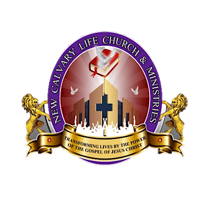 New Calvary Life Church & Ministries