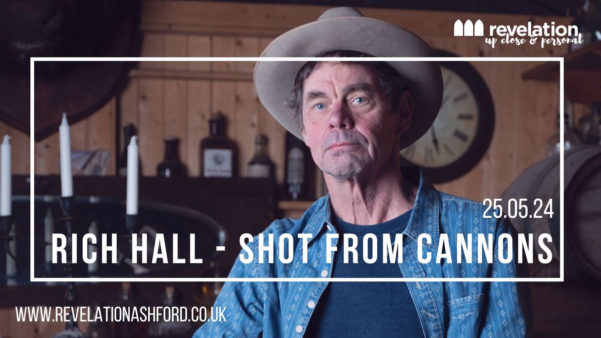 Rich Hall - Shot From Cannons \/\/ Revelation Ashford
