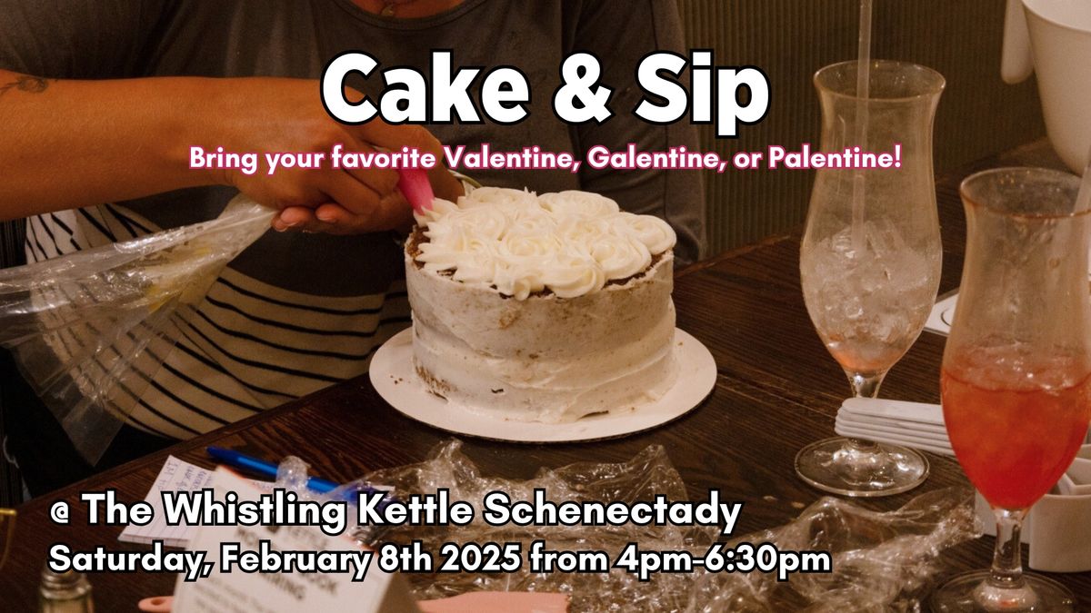 Valentine's\/Galentine's Day Cake & Sip