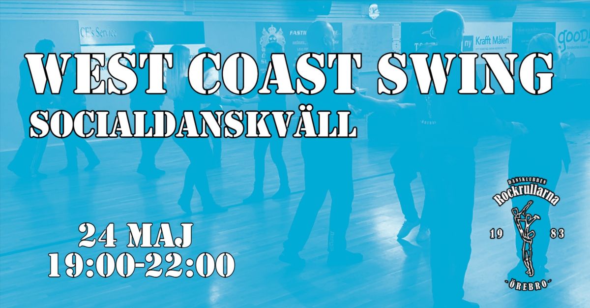 West Coast Swing socialdanskv\u00e4ll 24\/5 hos Rockrullarna