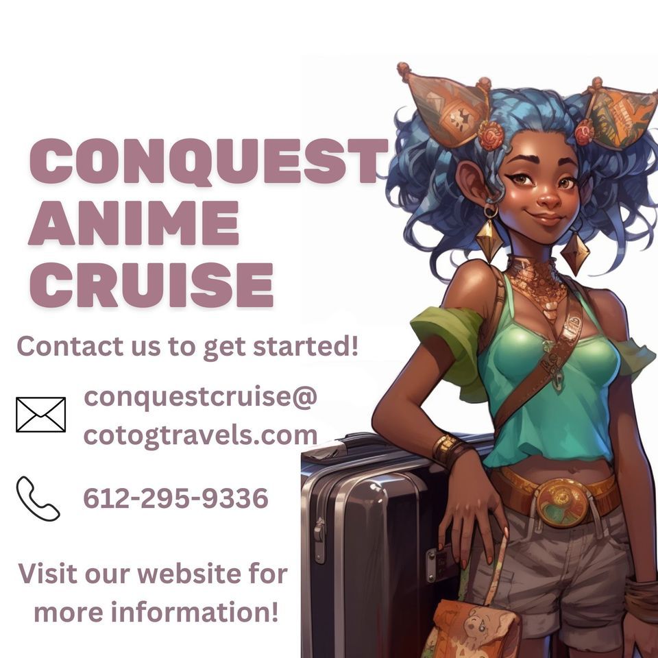 Conquest Cruise- An Anime Themed Adventure