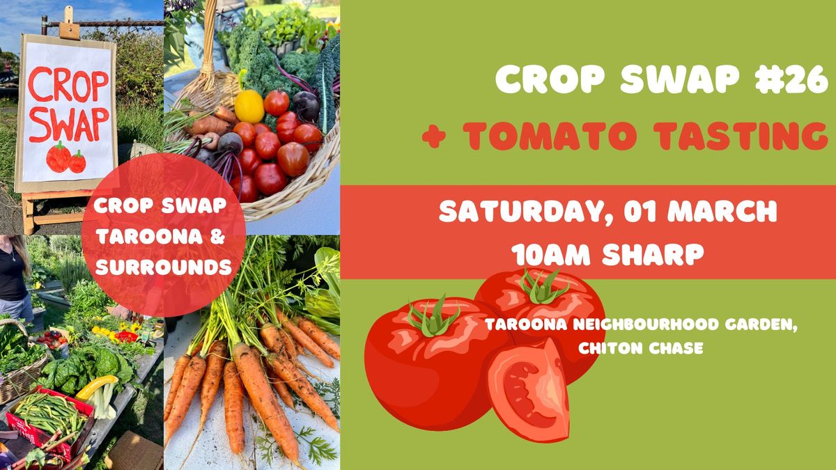 Taroona Crop Swap #26 + tomato tasting