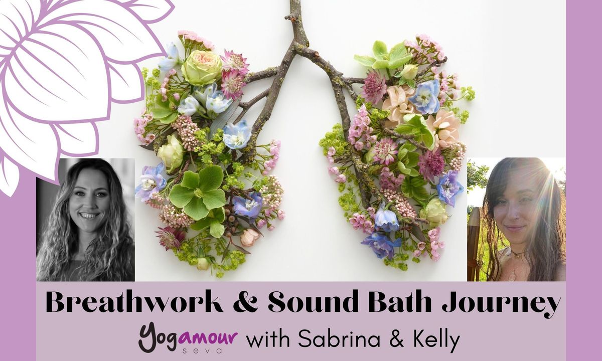 Breathwork and Soundbath Journey with Sabrina and Kelly