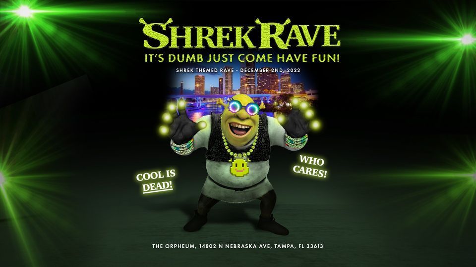 Shrek Rave TAMPA!