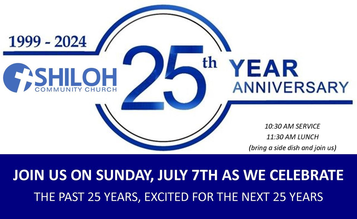 Shiloh Community Church 25th Anniversary Celebration