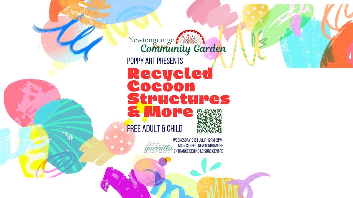 Poppy Art Presents: Recycled Cocoon Structures & More