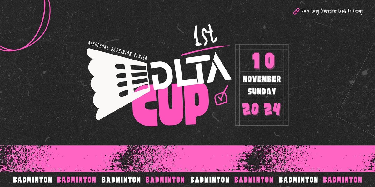 1ST DLTA BADMINTON CUP 2024