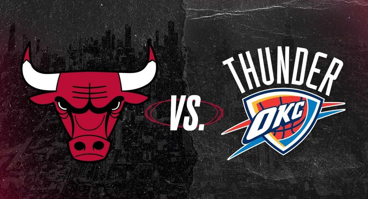 Chicago Bulls at Oklahoma City Thunder at Paycom Center