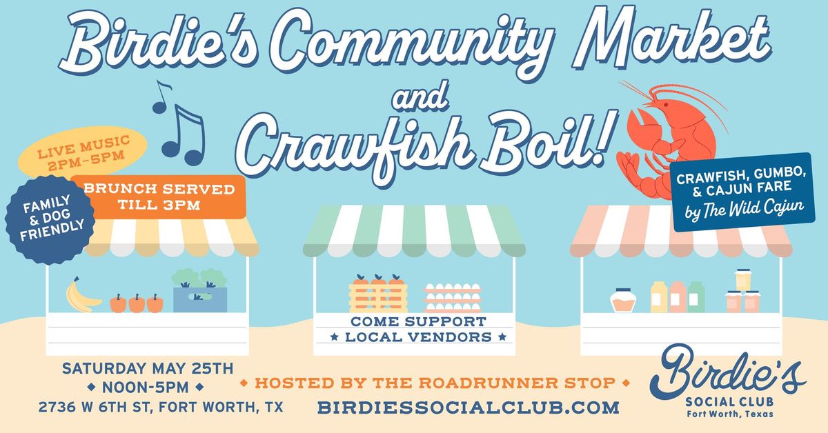 Birdie's Community Market & Crawfish Boil 