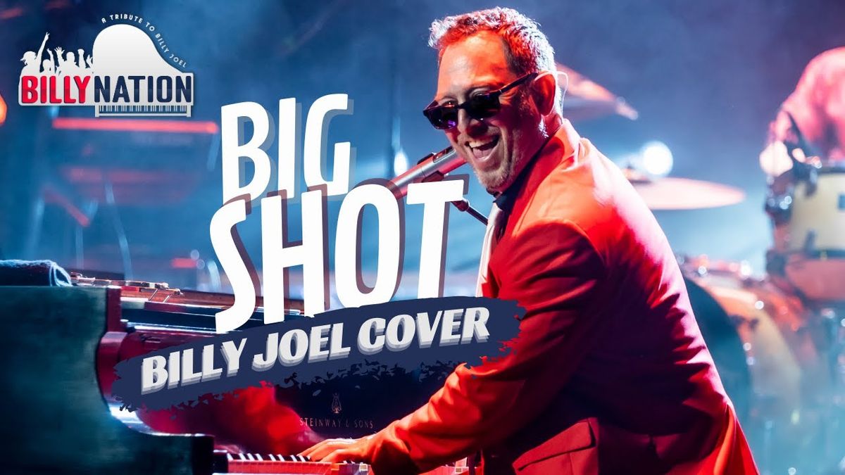 Big Shot - A Billy Joel Tribute