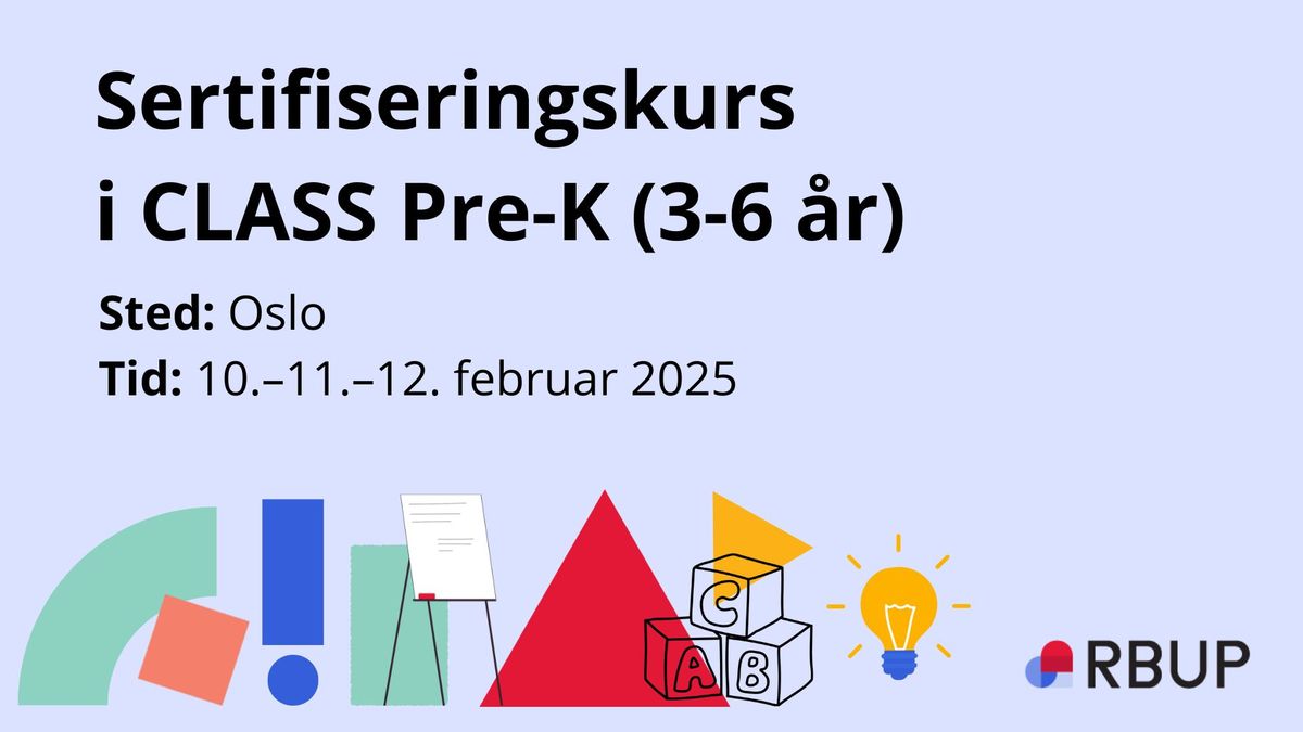 Sertifiseringskurs i CLASS Pre-K (3\u20136 \u00e5r)