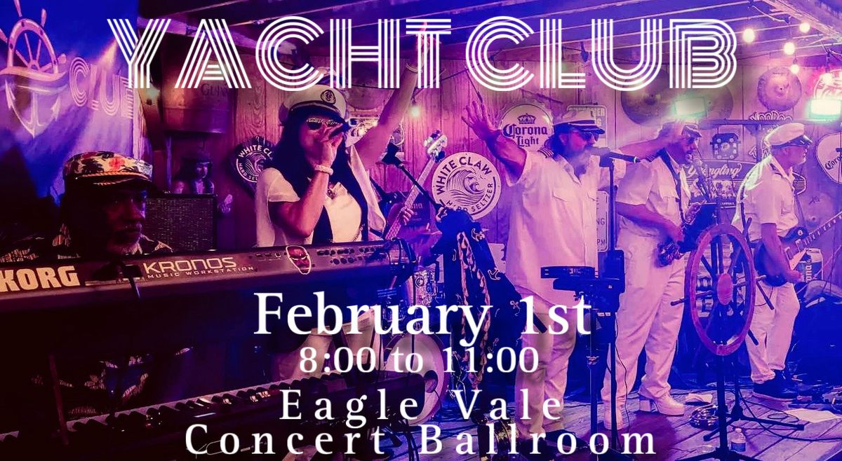 Yacht Club's Debut at Eagle Vale!