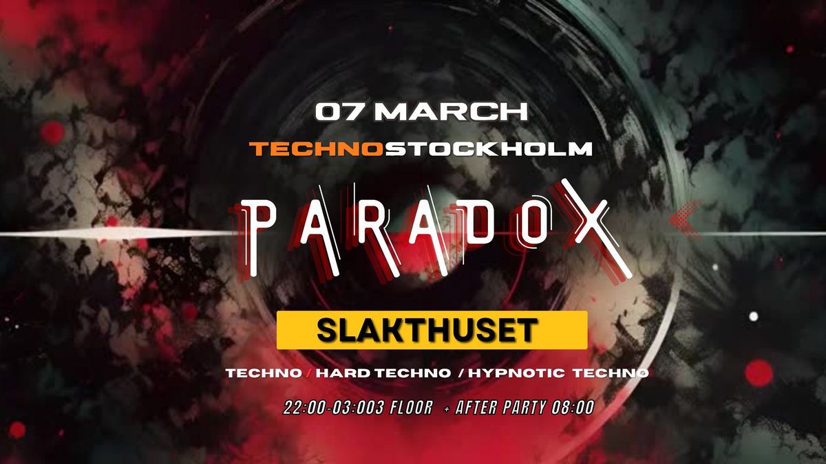 TECHNO STOCKHOLM\n \u25a0 P A R A D O X \u25a0