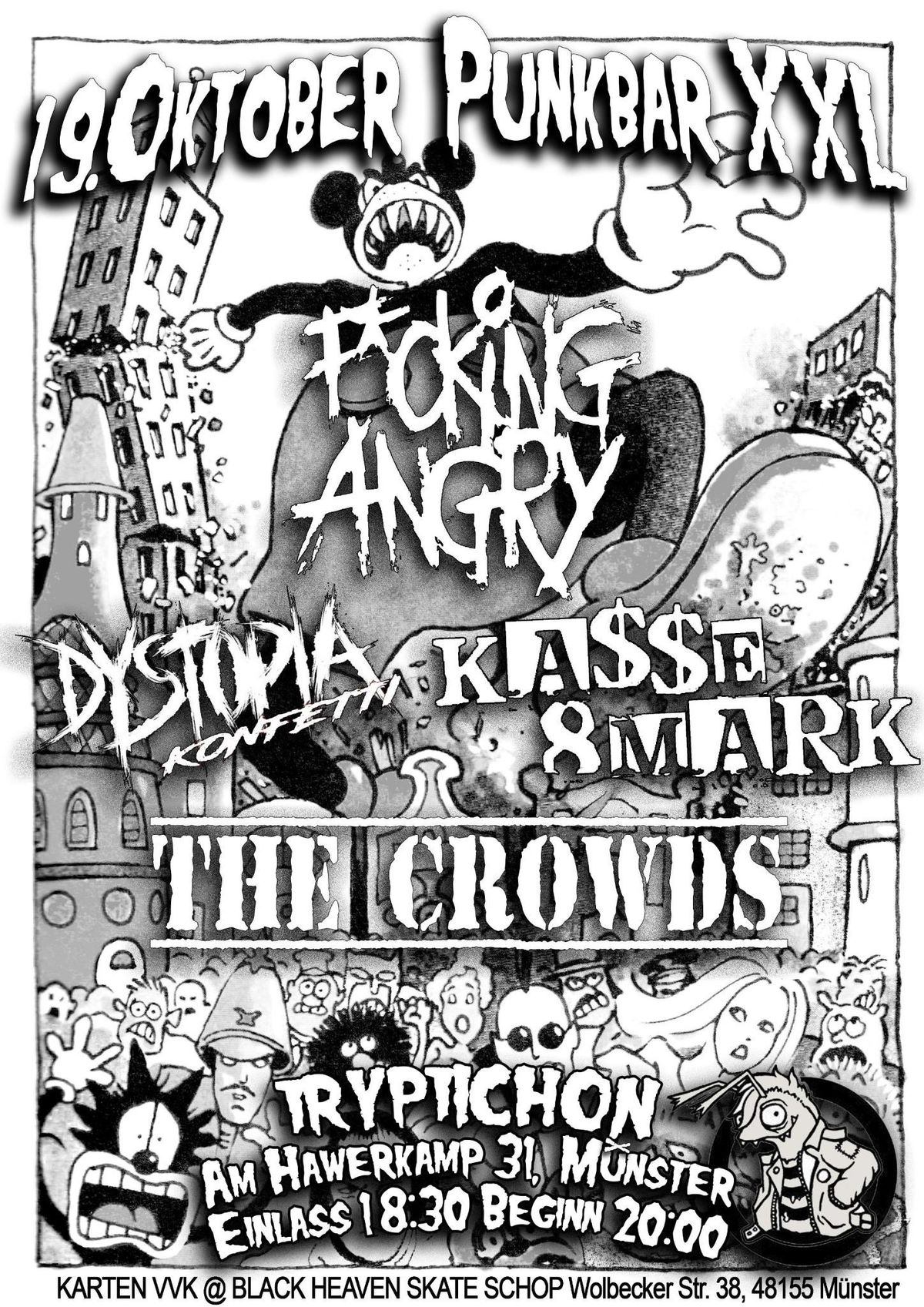 Punkbar XXL: F*cking Angry, The Crowds, Kasse8Mark, Dystopia Konfetti 