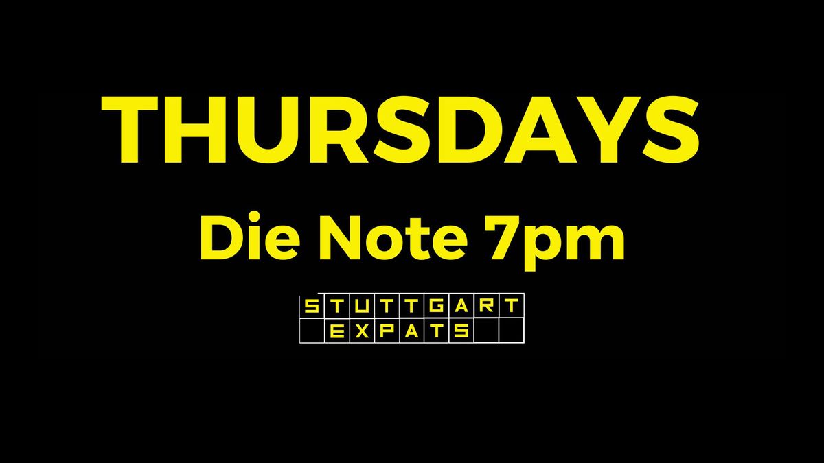 StuttgartExpats Thursdays After Work (Die Note Berlinerplatz)