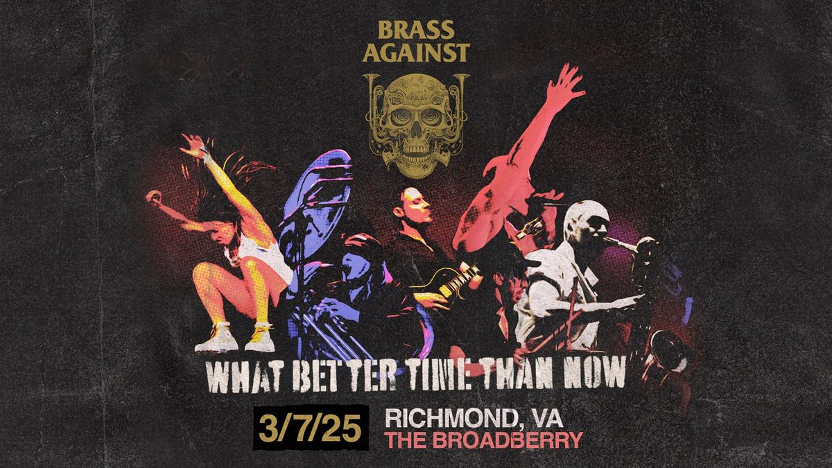 Brass Against at The Broadberry 3\/7\/25