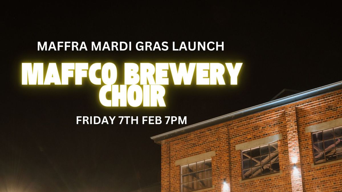 MAFFRA MARDI GRAS LAUNCH - MAFFCO PUB CHOIR 