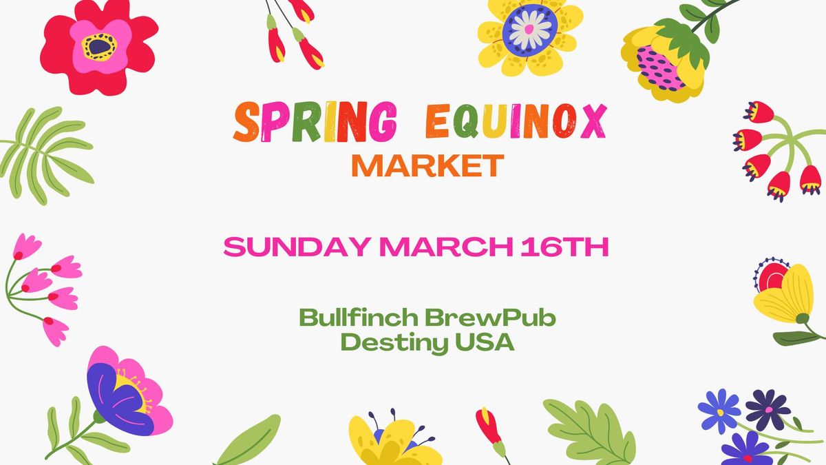 Spring Equinox Market