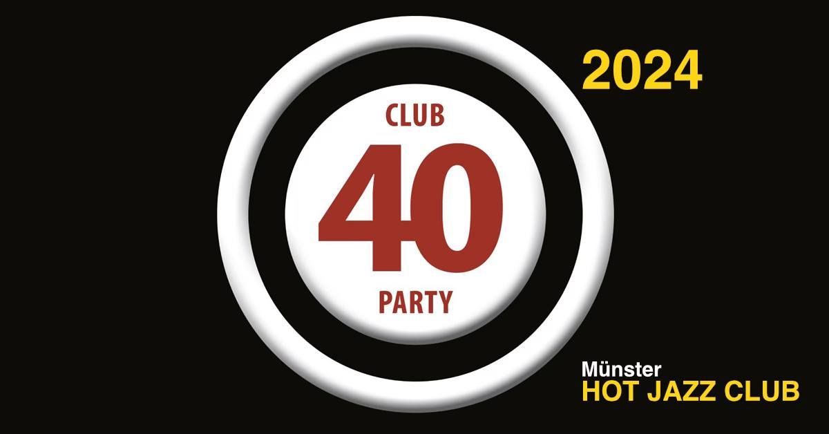 Club 40 Party 2024 - Charts & Classics