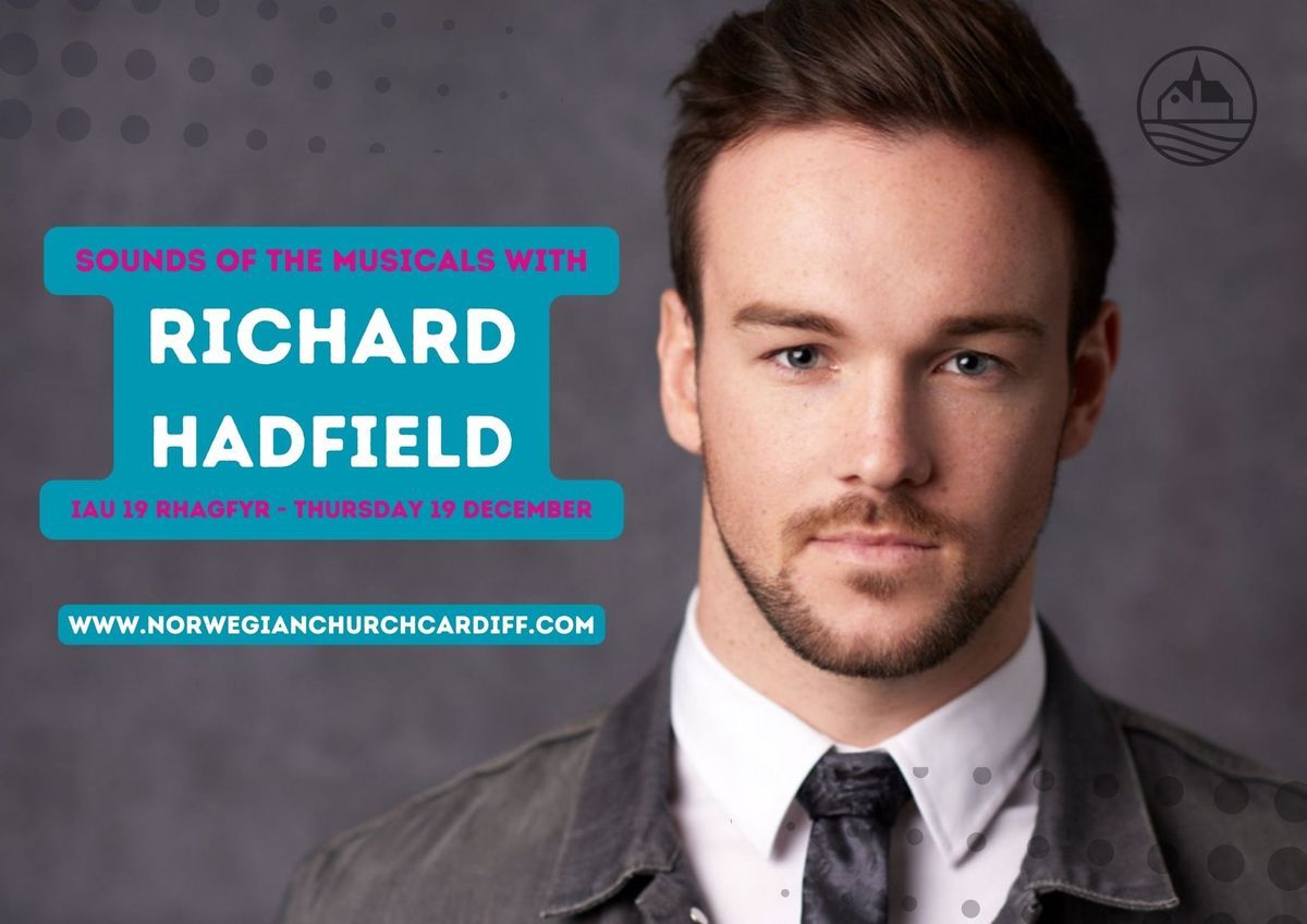 Sounds of the Musicals with Richard Hadfield