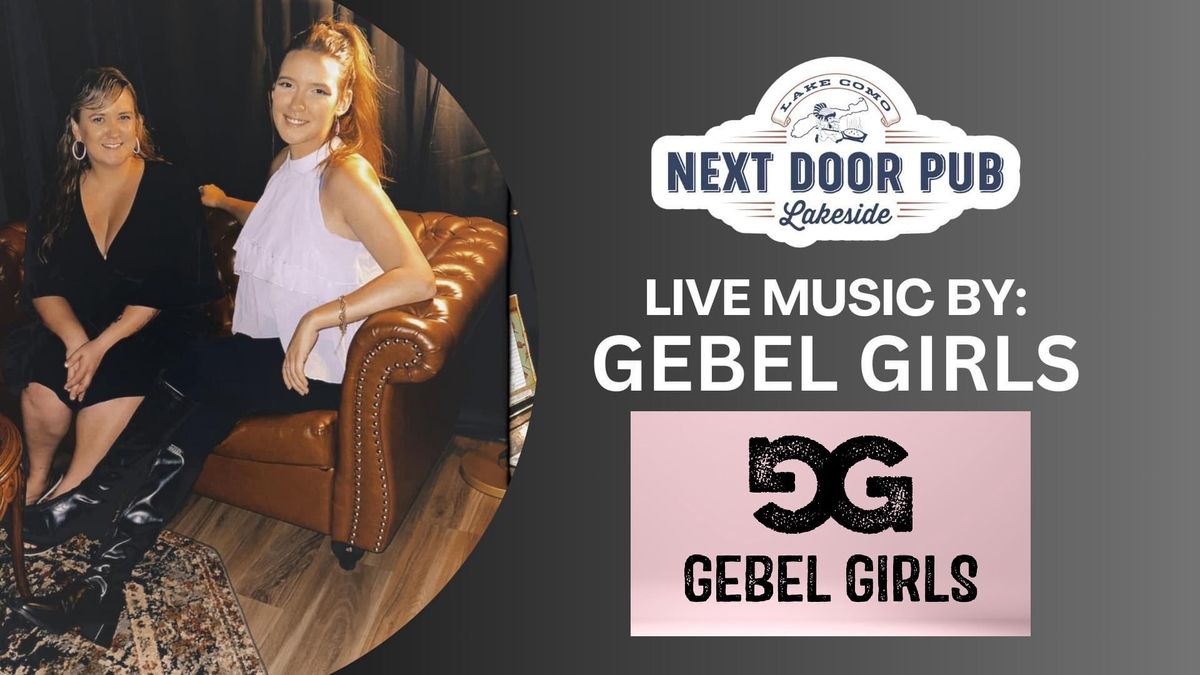 Gebel Girls LIVE at Next Door Pub Lakeside