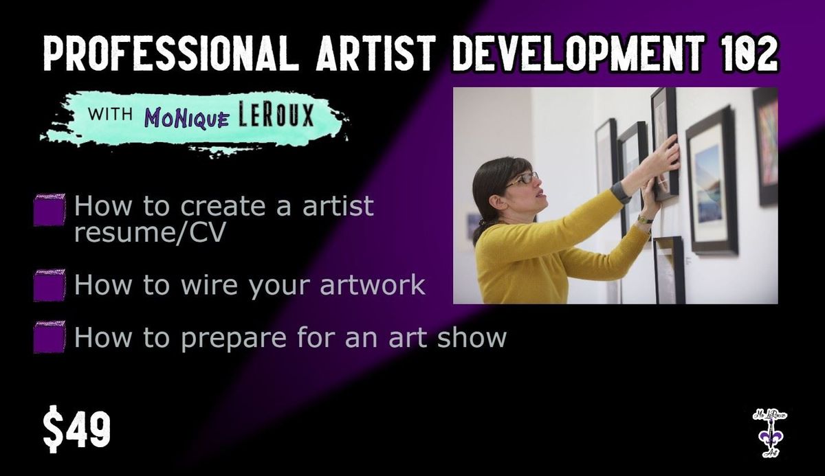 Professional Artist Development 102 with MoNique LeRoux