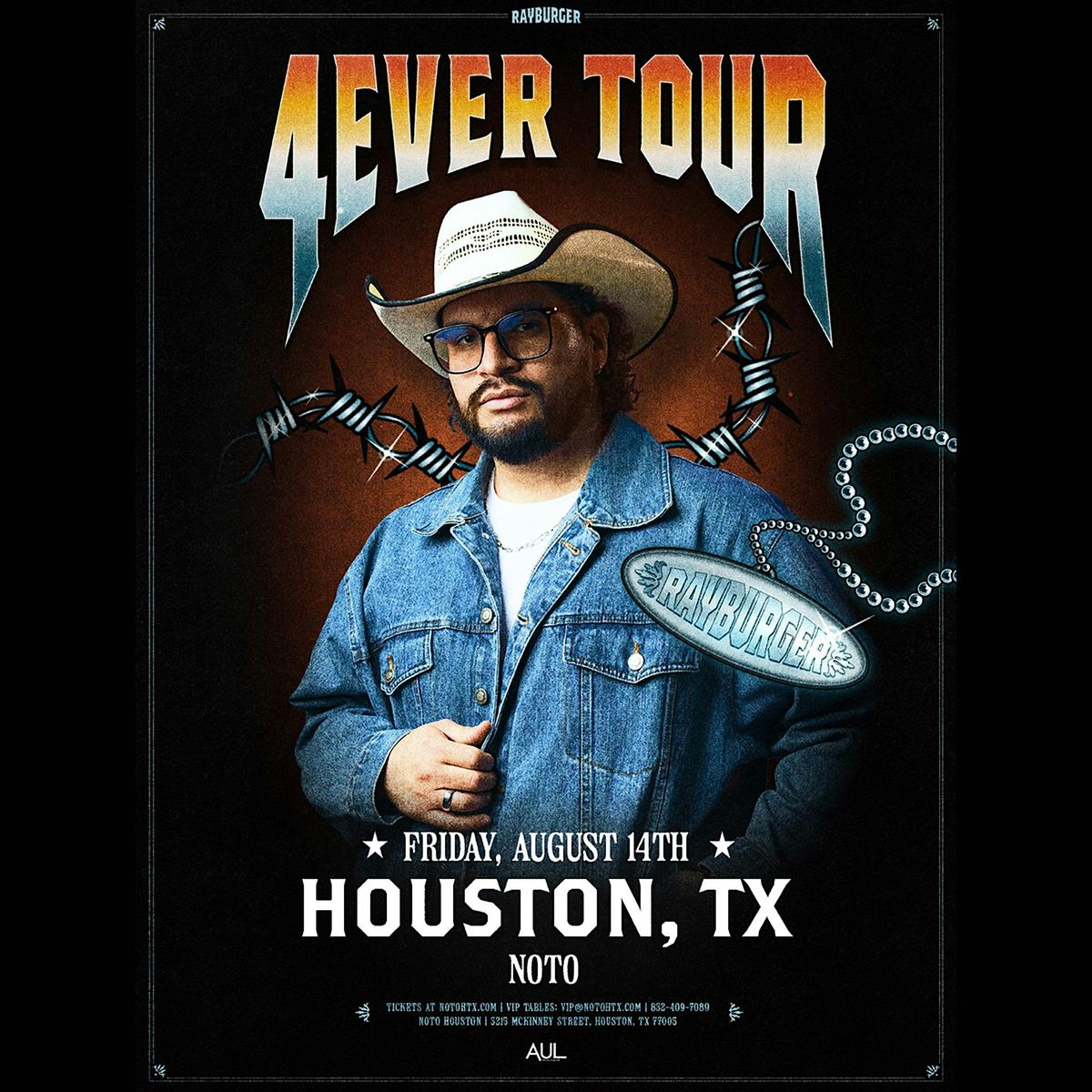 Ray Burger: 4Ever Tour @ NOTO Houston