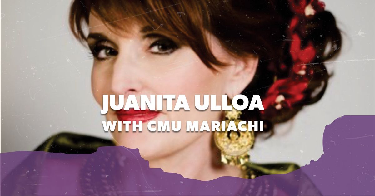 CMU Mariachi featuring guest artist Juanita Ulloa, vocals