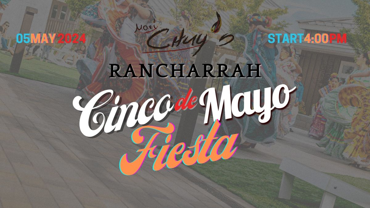 Cinco De Mayo Fiesta at Mari Chuy's Rancharrah