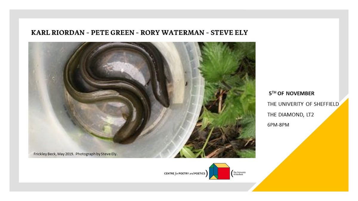 Centre for Poetry and Poetics, Sheffield, Presents: Riordan, Green, Ely & Waterman