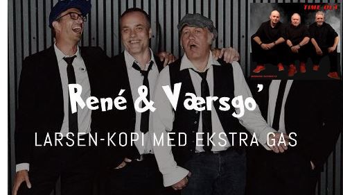 Rene & V\u00e6rsgo  - Support Time Out - EXTRA KONCERT