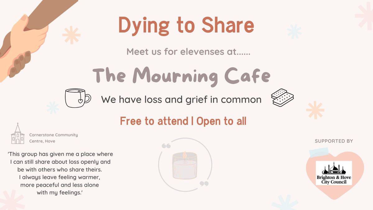 The Mourning Cafe hosted by Dying to Share