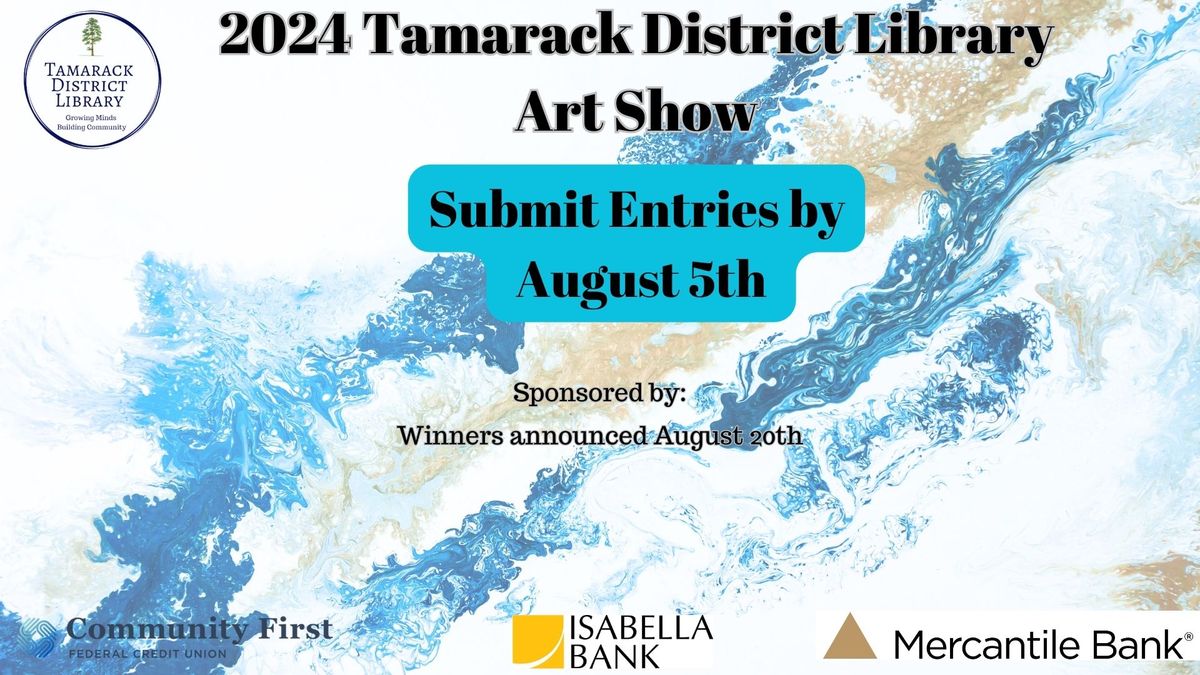 2024 Tamarack District Library Art Show 