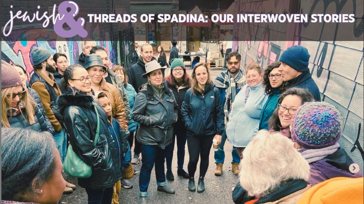 Threads of Spadina: Our Interwoven Stories