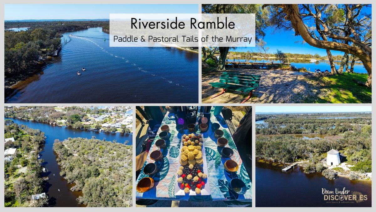 Riverside Ramble - Paddle & Pastoral Tales of the Murray