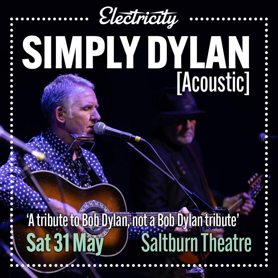 Simply Dylan at Alhambra Theatre - Dunfermline