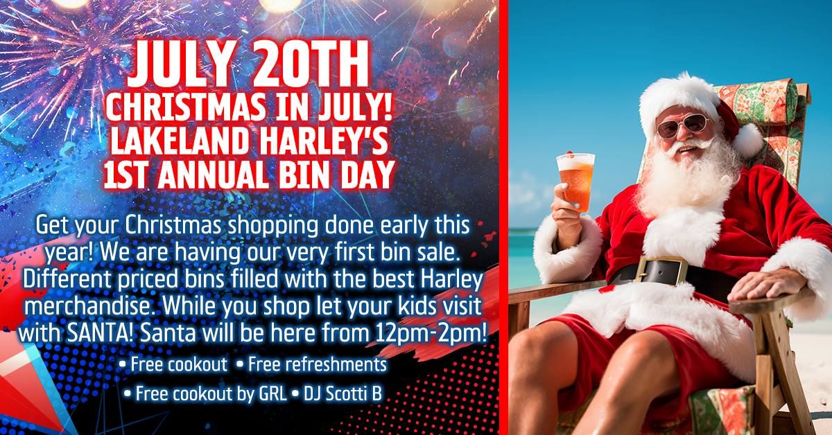 Christmas in July Lakeland Harley's 1st Annual Bin Day