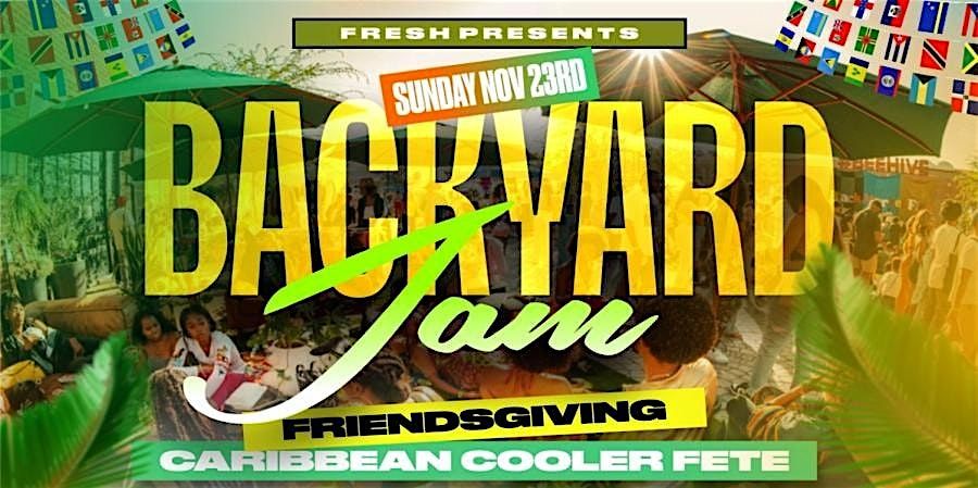 BACKYARD JAM | FRIENDSGIVING CARIBBEAN COOLER FETE