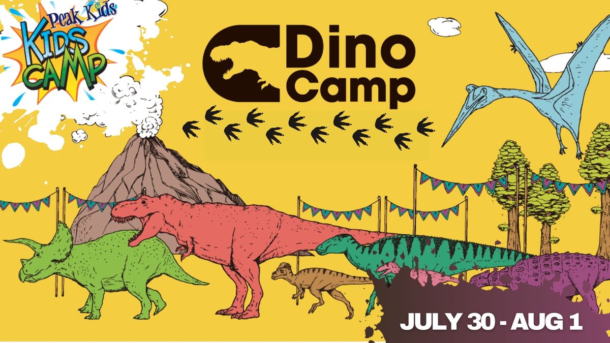 Kids Camp- Dino Camp July 30, 31 & Aug 1