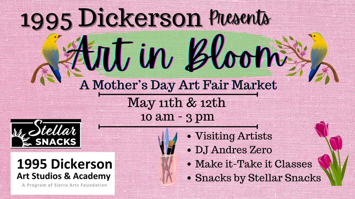 "Art in Bloom" A Mother's Day Weekend Art Fair Market