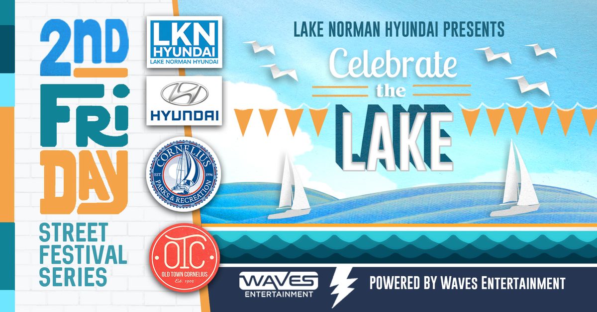 2nd Friday - Celebrate the Lake! 