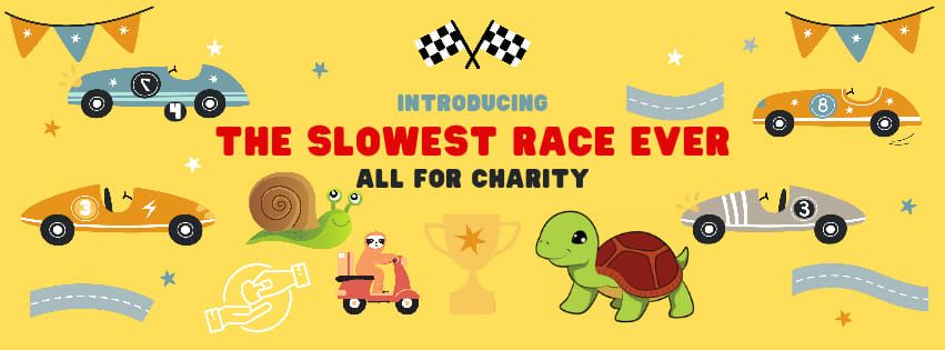 The Slowest Race Ever! Charity Event