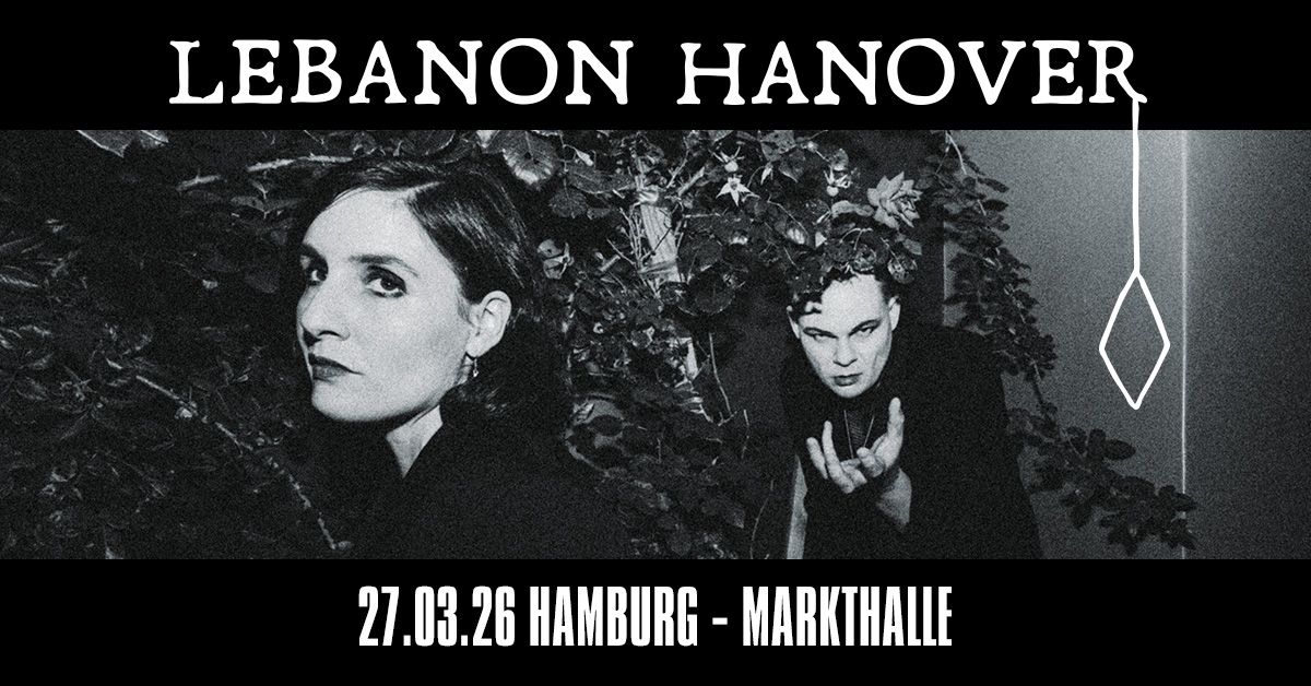 LEBANON HANOVER \/\/ Markthalle HAMBURG